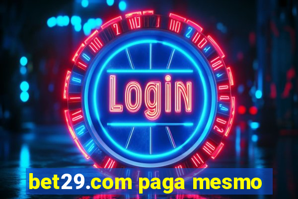 bet29.com paga mesmo